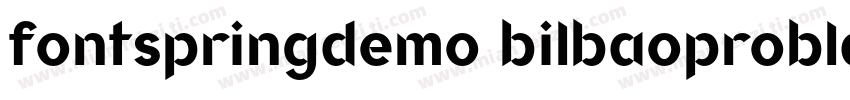 fontspringdemo bilbaoproblackregula字体转换
